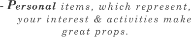 - Personal items, which represent,