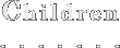 Children . . . . .