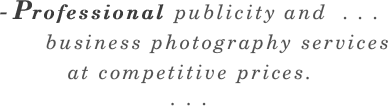 - Professional publicity and 