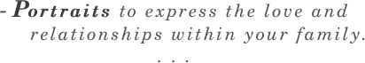 - Portraits to express the
