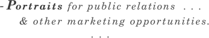 - Portraits for public relations