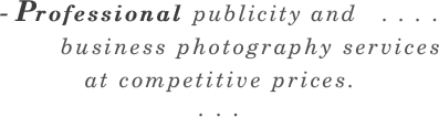 - Professional publicity and 