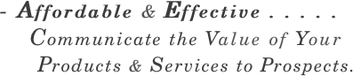 - Affordable & Effective