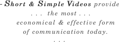 - Short & Simple Videos